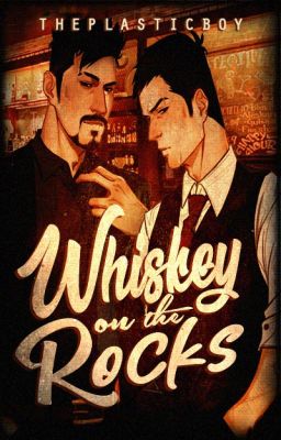 Whiskey On The Rocks; Hakon x Aiden