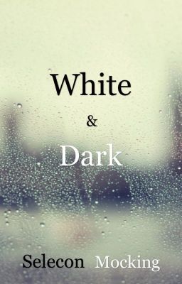 White and Dark