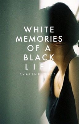 White Memories of A Black Life