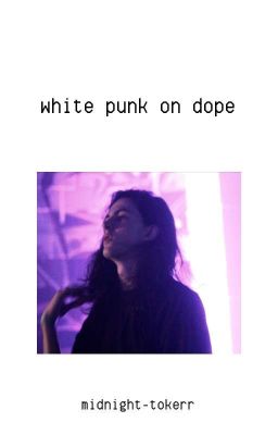 white punk on dope