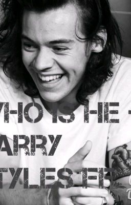 Who is he?!? - Harry Styles ff ZAWIESZONE