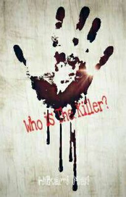 Who is The Killer? [CLOSED]