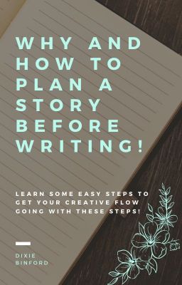 Why and How to Plan a story BEFORE Writing!