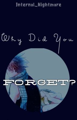 Why Did You Forget?