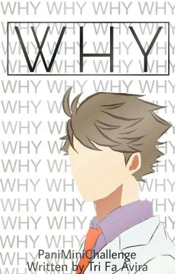 WHY [Oikawa Tooru X Reader]