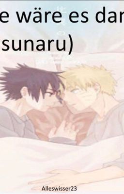 Wie wäre es damit...(Sasunaru)