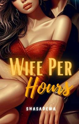 Wife Per Hours