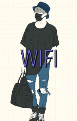 Wifi | Min Yoongi x Reader