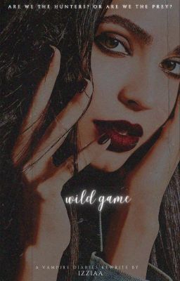 WILD GAME, the vampire diaries