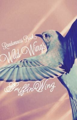 Wild Wings (Randomness Book #3)