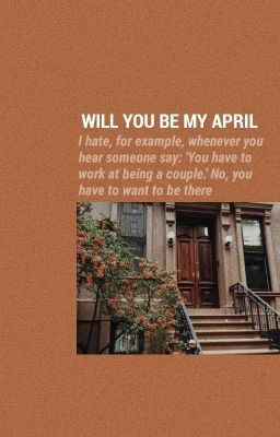 Will You Be My April ?
