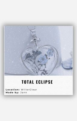 [WillClear] Total Eclipse