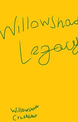 Willowshade's Legacy