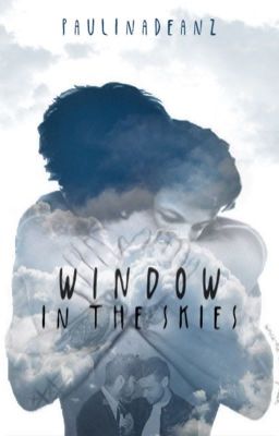 Window In The Skies (Larry + Ziam)