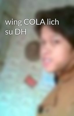 wing COLA lich su DH