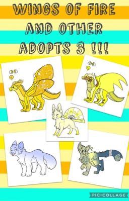 Wings of Fire and other adopts 3 !!! (With art!)