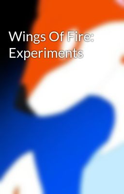 Wings Of Fire: Experiments