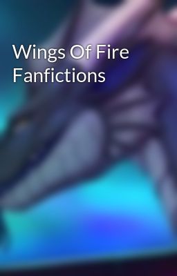 Wings Of Fire Fanfictions