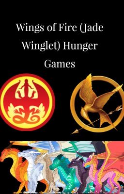 Wings of Fire (Jade Winglet) Hunger Games