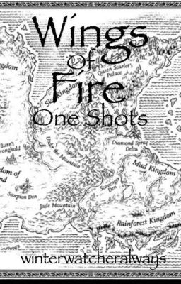 Wings of Fire One shots