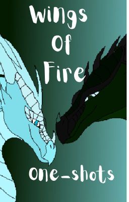 Wings Of Fire One-Shots!