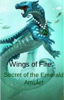 Wings of fire: Secret of the Emerald Amulet