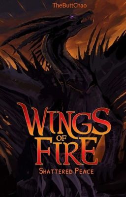 Wings of Fire: Shattered Peace (Slow Updates)