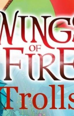 Wings of Fire Trolls