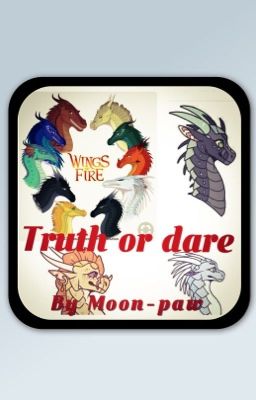 Wings of Fire Truth or Dare