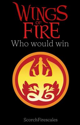 Wings of Fire: Who Would Win