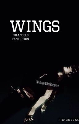 Wings {Solangelo Fanfic} ✳️