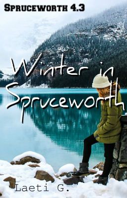 Winter in Spruceworth | Spruceworth 4.3 (Short Story)