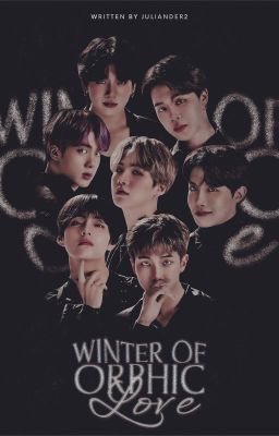 winter of orphic love | ot7 poly |