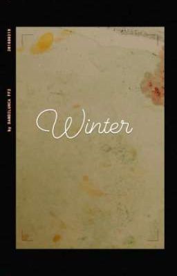 Winter [ Tự viết ] ( bách hợp, Girl love)