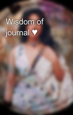 Wisdom of journal ♥️✨