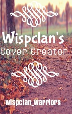 Wispclan's cover creator