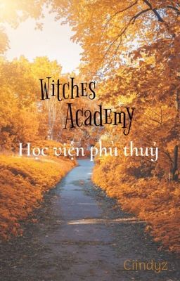 Witches Academy ~ Học viện Phù Thuỷ