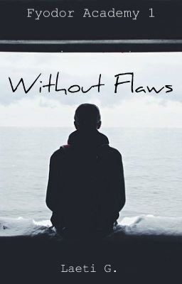 Without Flaws | Fyodor Academy 1