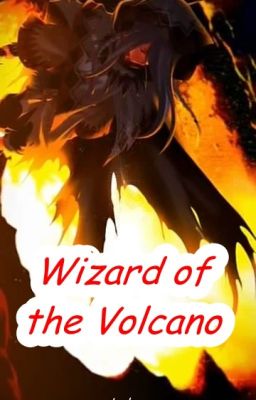 Wizard of the Volcano