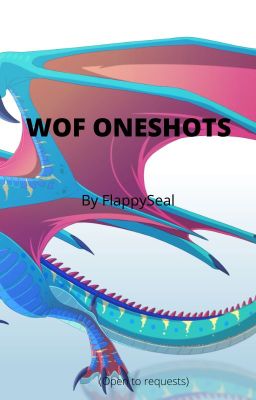 WOF One Shots (Requests Open)