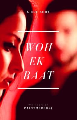 Woh ek raat~RiKara OS