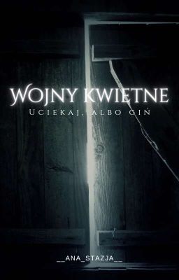 Wojny kwietne: Uciekaj, albo giń | One Shot