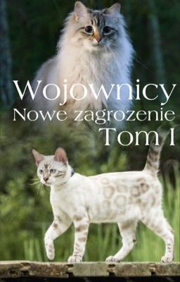 Wojownicy: Nowe Zagrożenie Tom I✔️