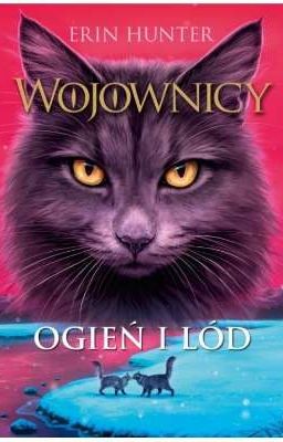 Wojownicy ,,Ogień i lód