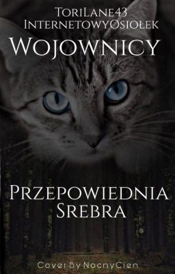 Wojownicy Przepowiednia Srebra