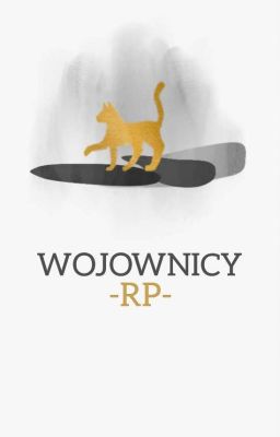 ♤ Wojownicy - RP ♤ RP JEST MARTWE (OR IS IT?)