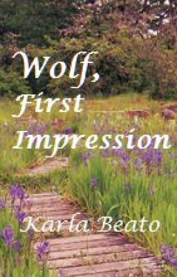 Wolf, First Impression. [Book 1]