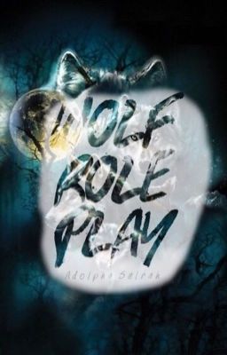 Wolf Role Play (#Wattys2018)