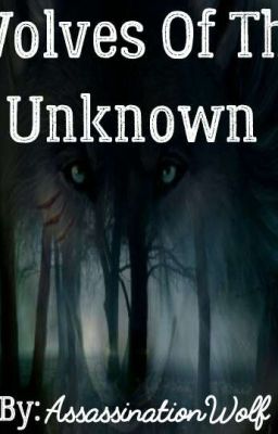 Wolves Of The Unknown