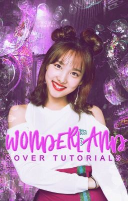 ❄ Wonderland | COVER TUTORIALS ❄